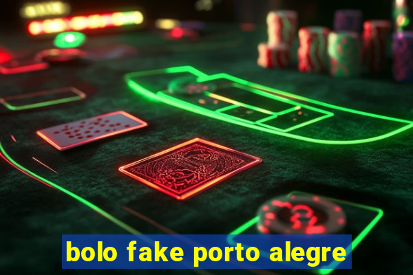 bolo fake porto alegre